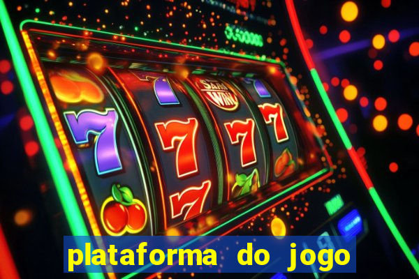 plataforma do jogo do tigrinho chinesa